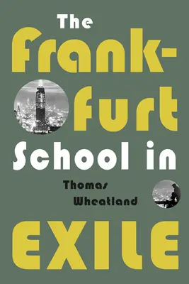 Escuela de Fráncfort en el exilio - Frankfurt School in Exile