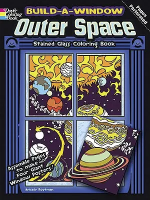 Libro para colorear de vidrieras «Construye una ventana al espacio exterior - Build-A-Window Outer Space Stained Glass Coloring Book