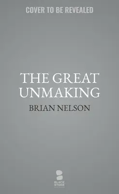 El Gran Deshacer - The Great Unmaking