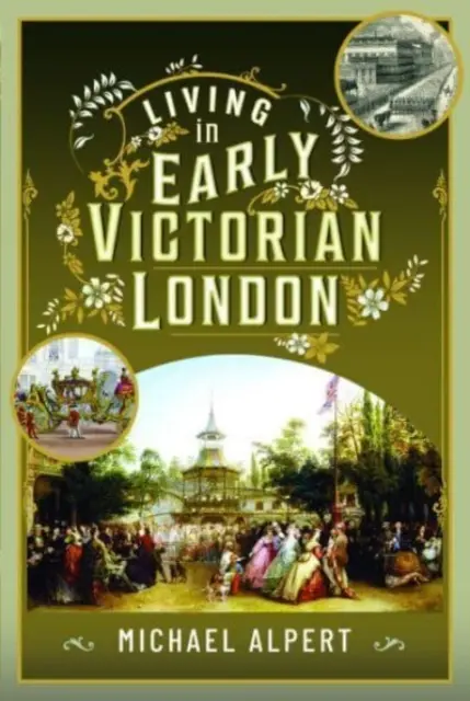 Vivir en el Londres victoriano - Living in Early Victorian London