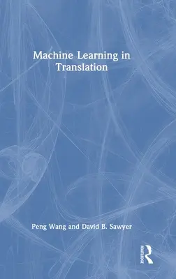 Aprendizaje automático en traducción - Machine Learning in Translation