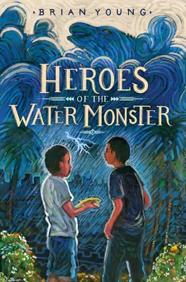 Héroes del monstruo del agua - Heroes of the Water Monster