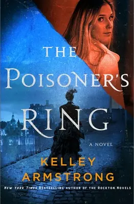 El anillo del envenenador: Una novela a través del tiempo - The Poisoner's Ring: A Rip Through Time Novel