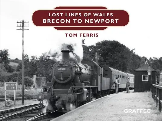 Líneas perdidas: De Brecon a Newport - Lost Lines - Brecon to Newport