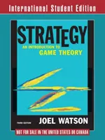 Strategy - An Introduction to Game Theory (Watson Joel (University of California San Diego))