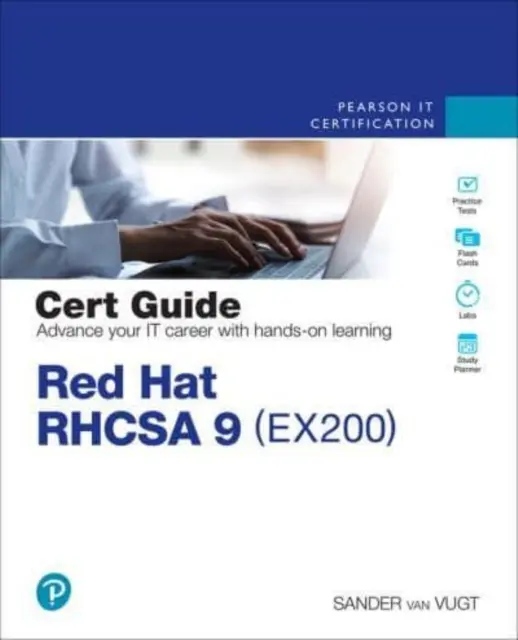 Guía del Cert Red Hat Rhcsa 9: Ex200 - Red Hat Rhcsa 9 Cert Guide: Ex200