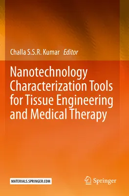 Herramientas nanotecnológicas de caracterización para ingeniería tisular y terapia médica - Nanotechnology Characterization Tools for Tissue Engineering and Medical Therapy