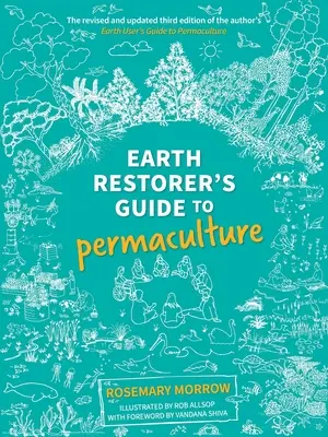 Guía del restaurador de la tierra para la permacultura - Earth Restorer's Guide to Permaculture