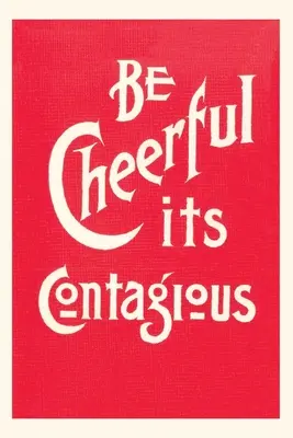 Diario Vintage Sé alegre; es contagioso - Vintage Journal Be Cheerful; It's Contagious