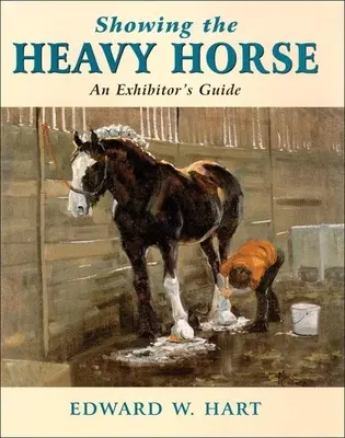 Mostrando el Caballo Pesado - Showing the Heavy Horse