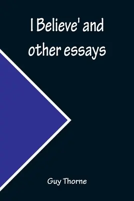 I Believe' y otros ensayos - I Believe' and other essays