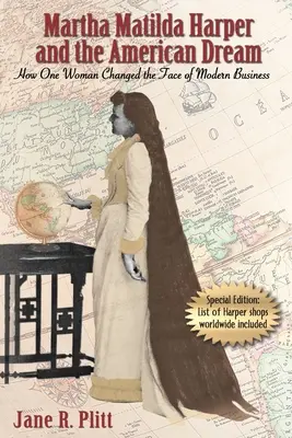 Martha Matilda Harper y el sueño americano: cómo una mujer cambió la faz de la empresa moderna - Martha Matilda Harper and the American Dream: How One Woman Changed the Face of Modern Business