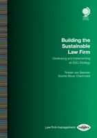 Building the Sustainable Law Firm: Developing and Implementing an Esg Strategy