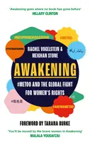 Despertar - #MeToo y la lucha mundial por los derechos de la mujer - Awakening - #MeToo and the Global Fight for Women's Rights
