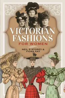 Moda femenina victoriana - Victorian Fashions for Women