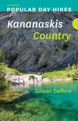 Popular Day Hikes: Kananaskis Country - 2ª edición - Popular Day Hikes: Kananaskis Country - 2nd Edition