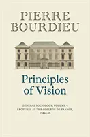 Principios de visión, volumen 4: Sociología general - Principles of Vision, Volume 4: General Sociology