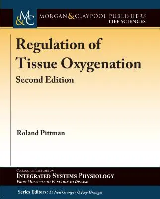 Regulación de la oxigenación tisular, segunda edición - Regulation of Tissue Oxygenation, Second Edition