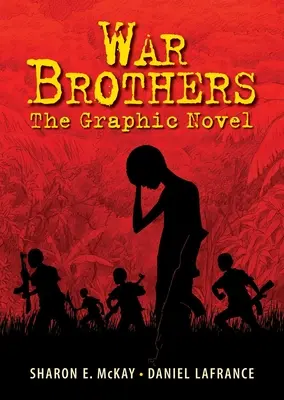 Hermanos de Guerra: La Novela Gráfica - War Brothers: The Graphic Novel