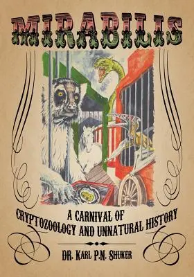 Mirabilis: Un carnaval de criptozoología e historia antinatural - Mirabilis: A Carnival of Cryptozoology and Unnatural History