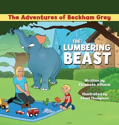 Las aventuras de Beckham Grey: la bestia pesada - The Adventures of Beckham Grey: The Lumbering Beast