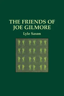 Los amigos de Joe Gilmore - The Friends of Joe Gilmore