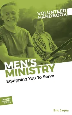 Manual del voluntario del ministerio masculino - Men's Ministry Volunteer Handbook