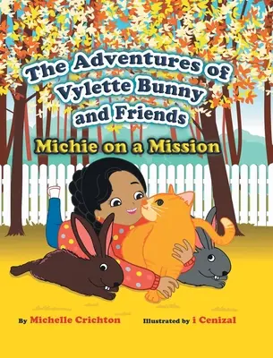 Las aventuras de Vylette Bunny y sus amigos: Michie en una misión - The Adventures of Vylette Bunny and Friends: Michie on a Mission