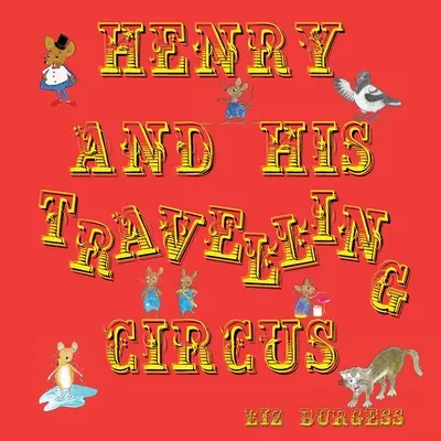 Henry y su circo ambulante - Henry and his Travelling Circus