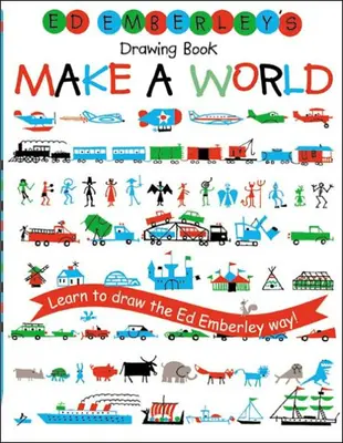 Libro de Dibujos de Ed Emberley: Haz un Mundo - Ed Emberley's Drawing Book: Make a World