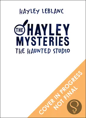 Los misterios de Hayley: El estudio encantado - The Hayley Mysteries: The Haunted Studio