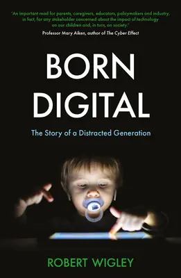 Born Digital - La historia de una generación distraída - Born Digital - The Story of a Distracted Generation