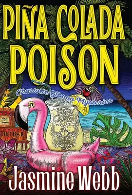 Veneno de piña colada - Pina Colada Poison