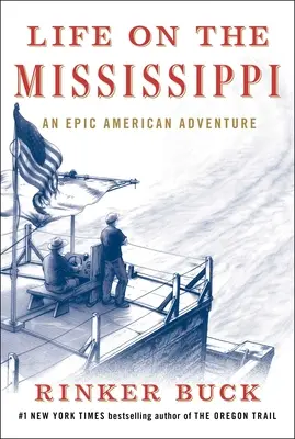 La vida en el Mississippi: Una épica aventura americana - Life on the Mississippi: An Epic American Adventure