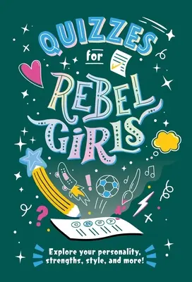 Cuestionarios para chicas rebeldes - Quizzes for Rebel Girls