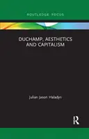 Duchamp, estética y capitalismo - Duchamp, Aesthetics and Capitalism