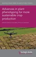 Avances en el fenotipado de plantas para una producción de cultivos más sostenible - Advances in Plant Phenotyping for More Sustainable Crop Production