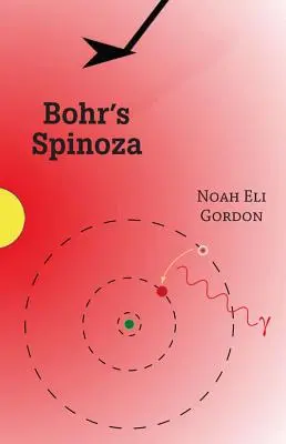 El Spinoza de Bohr - Bohr's Spinoza