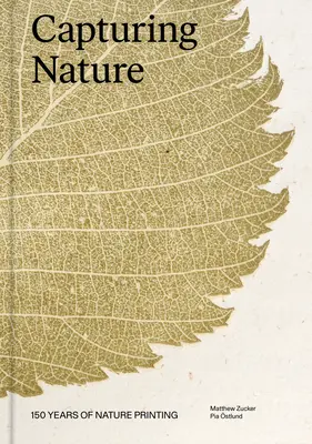 Capturar la naturaleza: 150 años de impresión sobre la naturaleza - Capturing Nature: 150 Years of Nature Printing