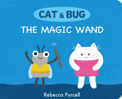 Gato y bicho: la varita mágica - Cat & Bug: The Magic Wand