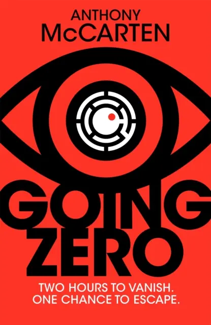 Going Zero - Un adictivo e ingenioso thriller de conspiraciones del autor número 1 en ventas de La hora más oscura - Going Zero - An Addictive, Ingenious Conspiracy Thriller from the No. 1 Bestselling Author of The Darkest Hour