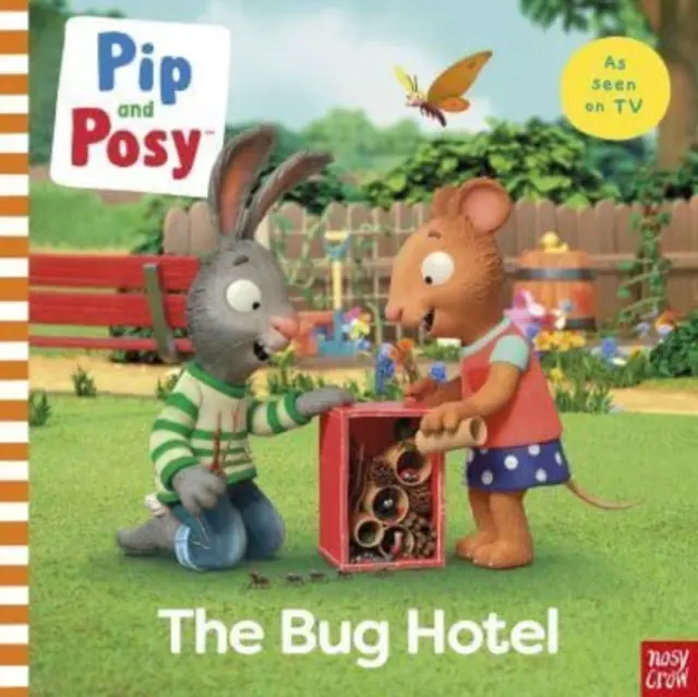 Pip y Posy: El Hotel de los Bichos - Libro ilustrado de TV - Pip and Posy: The Bug Hotel - TV tie-in picture book