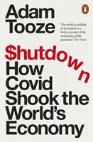 Shutdown - Cómo Covid sacudió la economía mundial - Shutdown - How Covid Shook the World's Economy