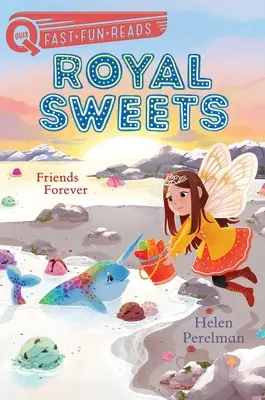 Amigos para siempre: Caramelos Reales 8 - Friends Forever: Royal Sweets 8