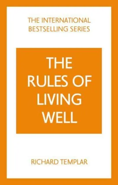 Reglas para vivir bien: Un código personal para ser más sano y feliz - Rules of Living Well: A Personal Code for a Healthier, Happier You