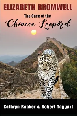 Elizabeth Bromwell El caso del leopardo chino - Elizabeth Bromwell: The Case of the Chinese Leopard