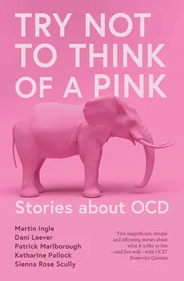 Intenta no pensar en un elefante rosa - Try Not to Think of a Pink Elephant