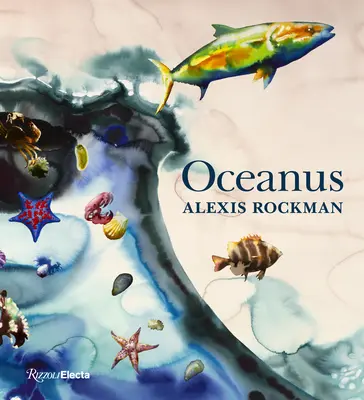 Alexis Rockman: Oceanus