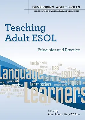 Enseñanza de ESOL para adultos: principios y práctica - Teaching Adult ESOL: Principles and Practice