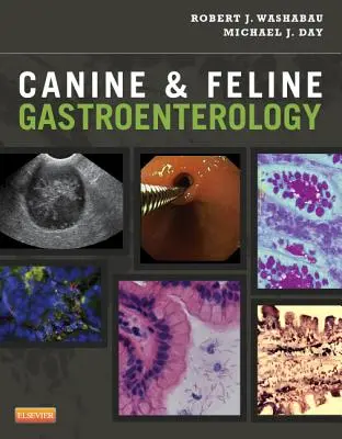 Gastroenterología canina y felina - Canine & Feline Gastroenterology